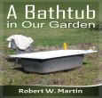 A Bathtub in Our Garden